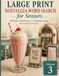 Large Print Nostalgia Word Search for Seniors: 100 Memory-Filled Puzzles with 25 Nostalgic Themes — Sock Hops, Drive-In Theaters, Front Porches & More (Volume 3)