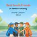Best Tennis Friends At Tennis Coaching
