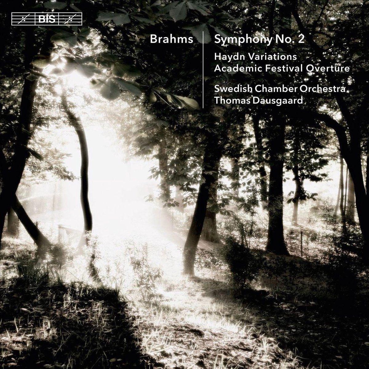OUTHERE Johannes Brahms: Symphony No. 2 / Haydn Variations / Academic Festival Overture