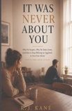It Was Never About You: Loving a Man with ADHD