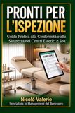 PRONTI PER L'ISPEZIONE: GUIDA PRATICA ALLA CONFORMITÀ SANITARIA E GESTIONALE PER CENTRI ESTETICI, SPA E NAIL SALON