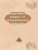 Capital Letters & Numbers 1–10 Writing Workbook for Kindergarten