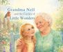 Grandma Nell and the Garden of Little Wonders