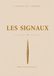Les Signaux: Ce qui nous quitte sans bruit