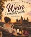 Wein Malbuch - Weinmomente - Das Ausmalbuch für Erwachsene