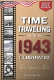 TIME Independently Published Time Traveling to 1943 Illustrated Paperback