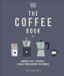 The Coffee Book: Barista Tips * Recipes * Beans from Around the World