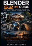 Blender 5.2 LTS Guide