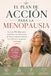 EL PLAN DE ACCIÓN PARA LA MENOPAUSIA: Guía de 90 días para equilibrar tus hormonas