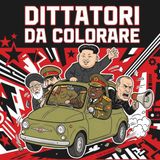 DITTATORI DA COLORARE: 50 tiranni alle prese con la vita di tutti i giorni. Il libro da colorare più sovversivo del mondo!