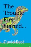 The Trouble First Started...