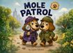 Mole Patrol
