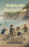 The Independently Published The Mystery Series Collection-The Mystery Series Collection (Short Stories 9-12) Paperback