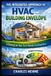 The Libri GmbH The Integrated Approach to HVAC and Building Envelope: A Strategy for Net-Zero Ready Construction Paperback