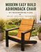 Modern Easy Build Adirondack Chair: DIY Woodworking Plans