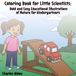 Coloring Book for Little Scientists: Bold and Easy Educational Illustrations of Nature for Kindergartners