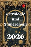 Astrologie und Numerologie 2026