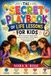 The Secret Playbook of Life Lessons for Kids