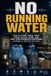 No Independently Published No Running Water