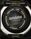 Goals, Ideas, and Action Notebook: The Success Formula Edition