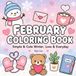 February Coloring Book: Simple & Cute Winter, Love & Everyday Fun Designs for Kids, Teens & Adults