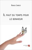 Il faut du temps pour le bonheur