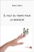 Il faut du temps pour le bonheur
