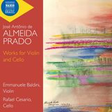 Outhere Naxos Emmanuele Baldini, Rafael Cesário - Prado: Works For Violin And Cello (CD)