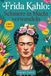 Frida Kahlo: Schmerz in Macht verwandeln: Eine vollständige Geschichte der ikonischen mexikanischen Malerin, Selbstporträtmeisterin und feministischen ... Fakten, Quizze und exklusive Einblicke