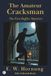 The Amateur Cracksman: The First Raffles Mysteries