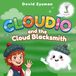 Cloudio and the Cloud Blacksmith: A Magical Scottish Adventure About Friendship and Helping Others (Children's Book Ages 3-5)