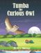 Tumba Bol Tumba The Curious Owl