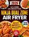 Le Ninja Le Livre de Recettes Ninja Dual Zone Air Fryer