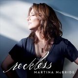 Coast2Coast Martina McBride - Reckless (LP)