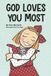 God Loves You Most