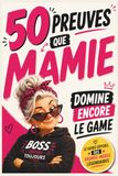 50 Mamie domine encore le game: Le guide officiel des grands-mères légendaires. Un livre d’humour touchant et drôle, l'idée cadeau idéale ... des grands-mères, un anniversaire ou Noël.