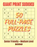 Medium Difficulty Sudoku: 50 Large Print Puzzles for Adults – 9x9 Grids – Medium Sudoku Series Book 8: Brain Training Activity Book with Full-Page Puzzles and Solutions Included