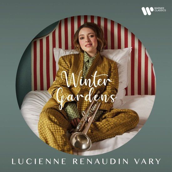 Warner Music Lucienne Renaudin Vary: Jardins D'Hiver
