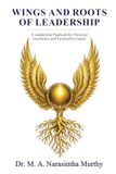 Wings Notion Press Wings and Roots of Leadership