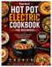 TOPWIT HOT POT ELECTRIC COOKBOOK FOR BEGINNERS