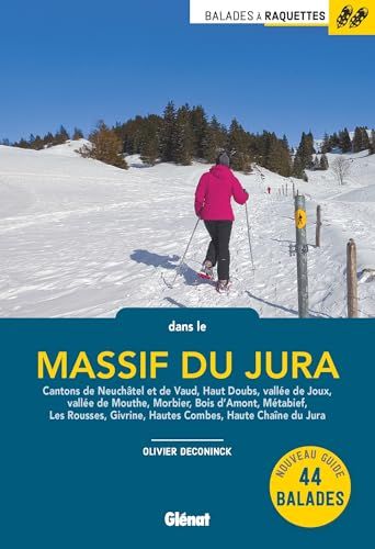 Balades Glenat Balades à raquettes dans le massif du Jura (2e ed)