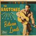 Sonic Rendezvous The Ragtones - Between Lands (7" Single)