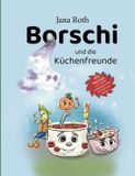 Borschi und die Küchenfreunde Paperback