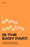 Being BIS Publishers BV Being Creative is the Easy Part Paperback