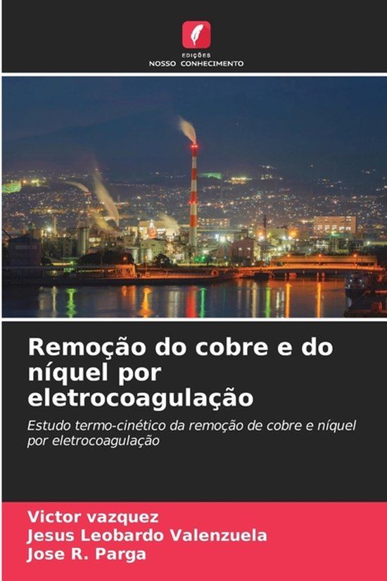 Remoção OmniScriptum SRL Remoção do cobre e do níquel por eletrocoagulação: Estudo termo-cinético da remoção de cobre e níquel por eletrocoagulação
