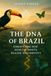 The DNA of Brazil: Ancestry, Genetics & Identity in the World’s Most Diverse Nation