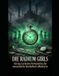 DIE RADIUM GIRLS Als das Licht des Fortschritts die menschliche Dunkelheit offenbarte