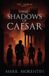 The Shadows of Caesar: A Historical Spy Novel of Ancient Rome