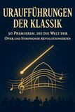 Uraufführungen FlipFlop Uraufführungen der Klassik