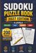Sudoku Puzzle Book: Large Print Sudoku Puzzles for Adults | Easy to Hard | Solutions Included
